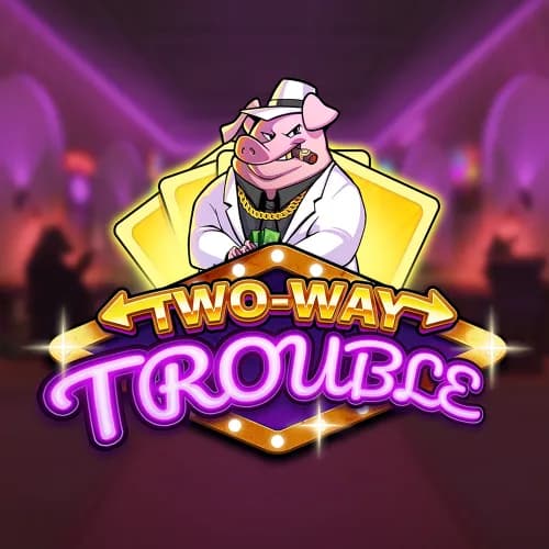 dl-Two-Way-Trouble-square.webp